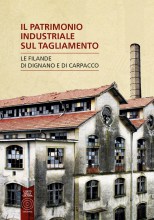 Il patrimonio industriale sul Tagliamento