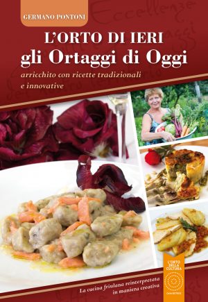 L'Orto di Ieri gli Ortaggi di Oggi
