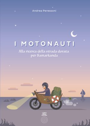 I motonauti – alla ricerca della strada dorata per Samarkanda