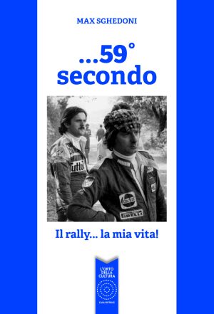 ...59° SECONDO. Il rally... la mia vita