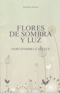 Flores de sombra y luz - Fiori d'ombra e di luce