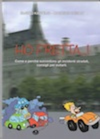 Ho Fretta! Preferisci perdere un minuto della vita..o la vita in un minuto?
