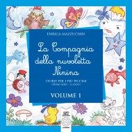 La compagnia della nuvoletta Ninina, volume 1