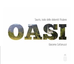 OASI - Sauris, isola delle dolomiti friulane