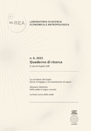 QUADERNO DI RICERCA N. 6. La curvatura del legno. Storie d'ingegno e di trasmissione dei saperi