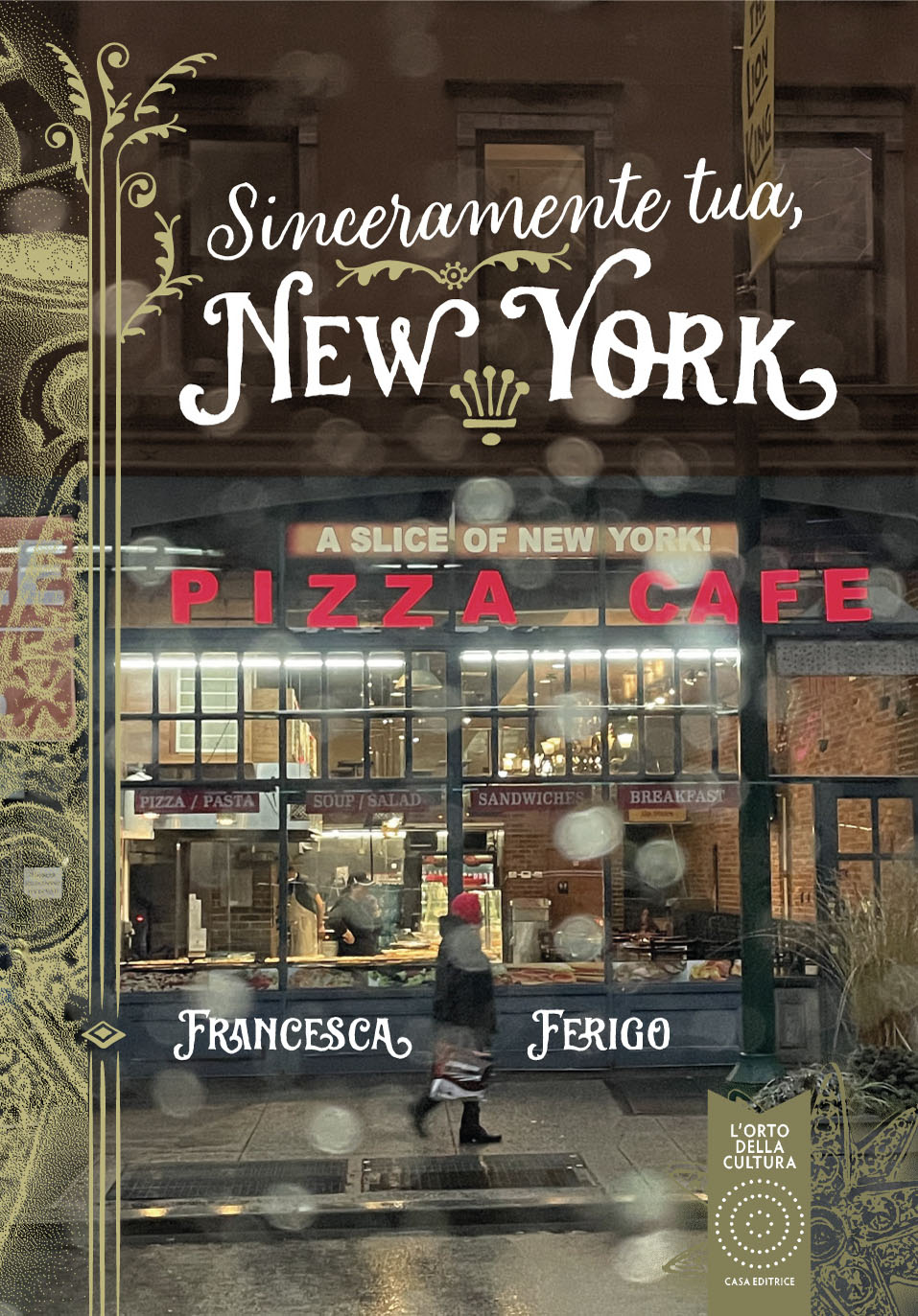SINCERAMENTE TUA, NEW YORK