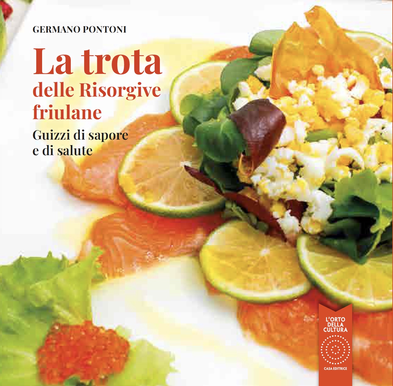 La trota delle risorgive friulane - guizzi di sapore e di salute