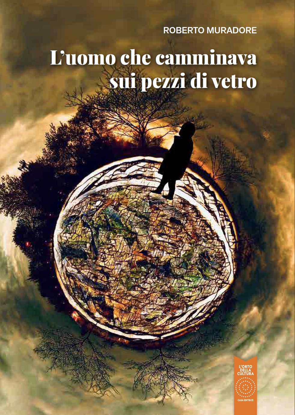 L'Uomo che camminava sui pezzi di vetro