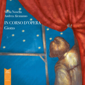 Giotto. In corso d'opera.