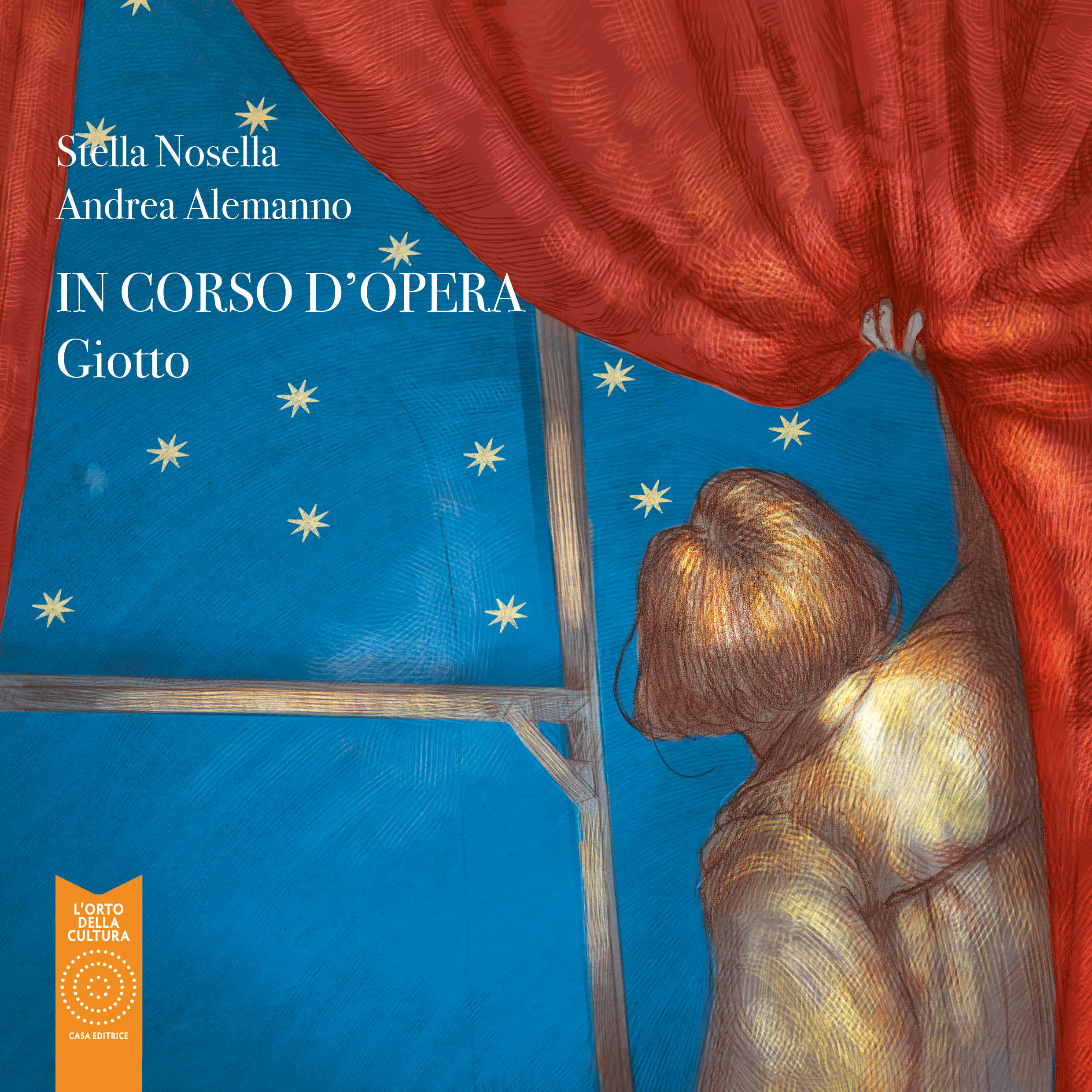 Giotto. In corso d'opera.