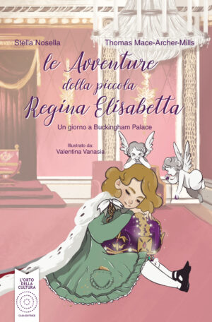Le avventure della piccola Regina Elisabetta - un giorno a Buckingham Palace