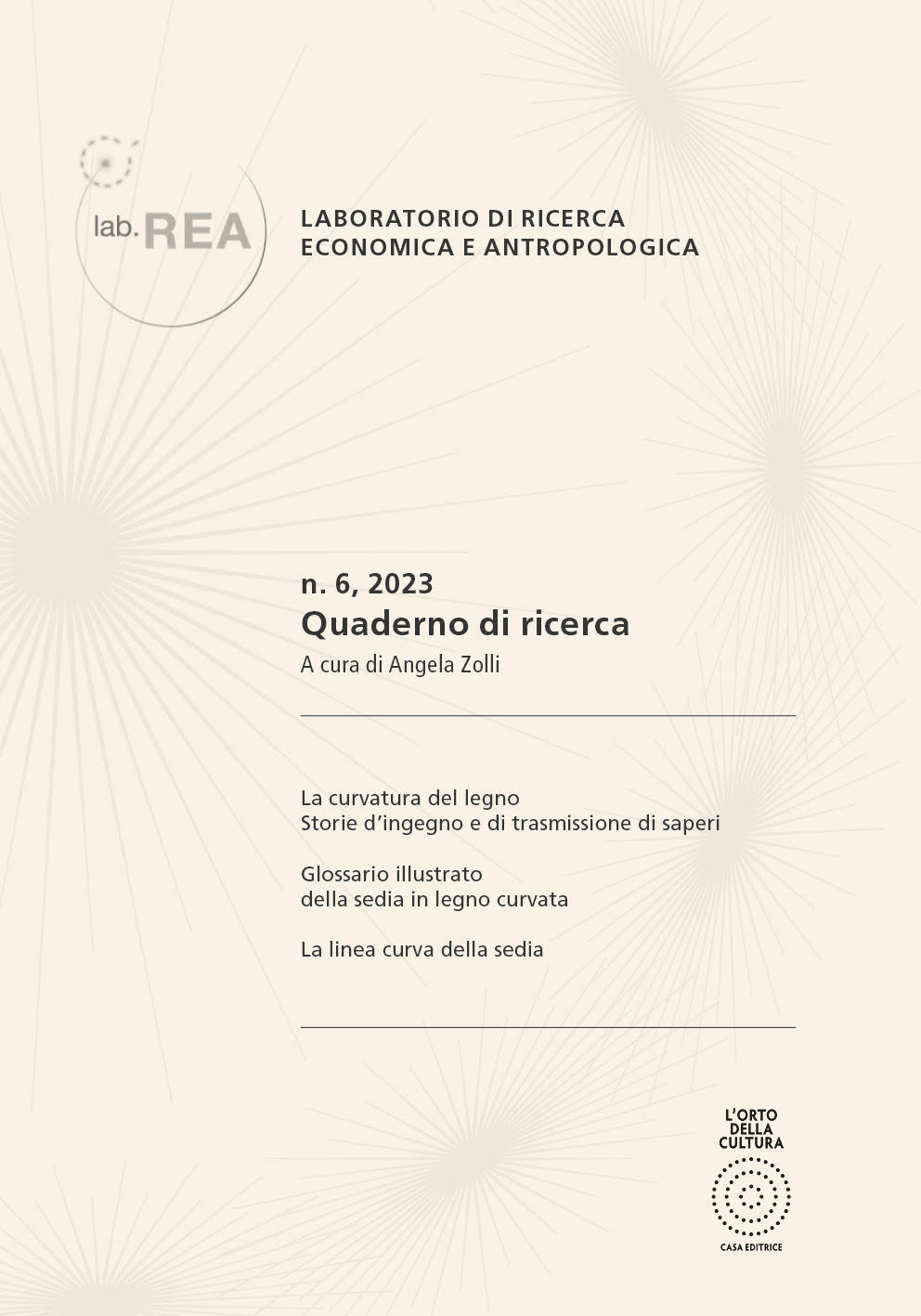 QUADERNO DI RICERCA N. 6. La curvatura del legno. Storie d'ingegno e di trasmissione dei saperi