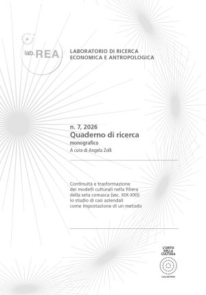 QUADERNO DI RICERCA N.7 Continuità e trasformazione dei modelli culturali nella filiera della seta comasca